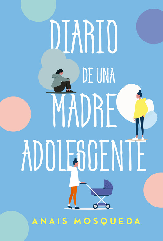 Diario de una madre adolescente