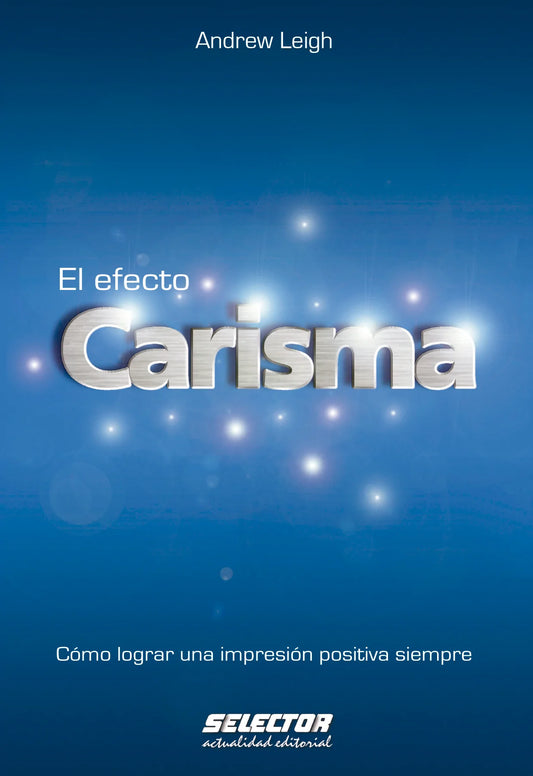 El efecto carisma - Editorial Selector