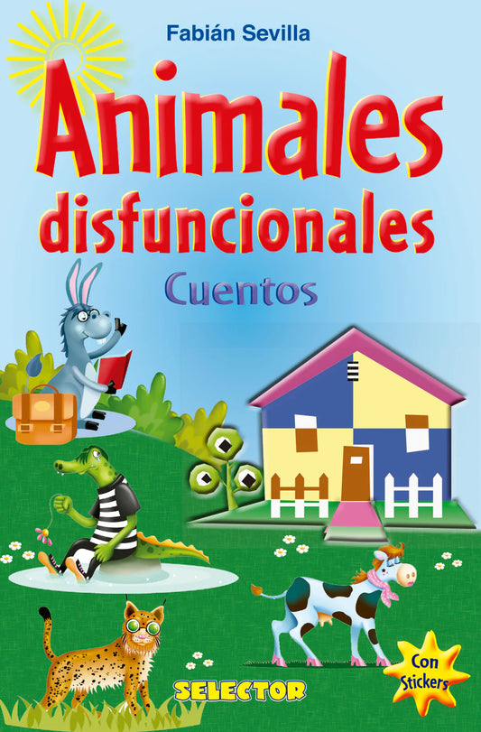 Animales disfuncionales - Editorial Selector