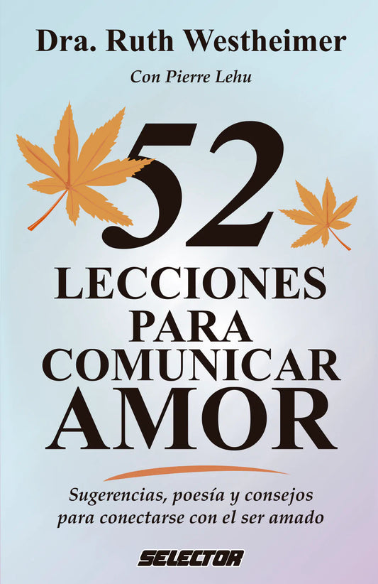 52 Lecciones para comunicar amor - Editorial Selector