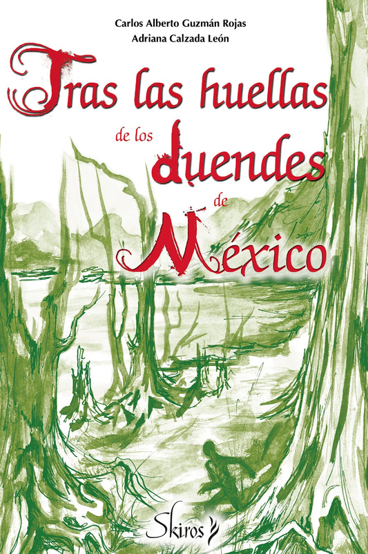 Tras las huellas de los duenes de México - Editorial Selector