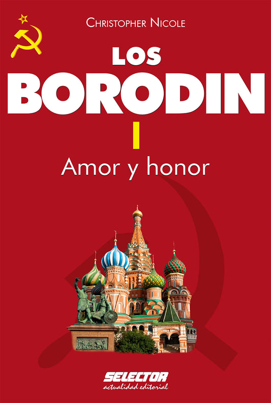 Borodin I. Amor y honor - Editorial Selector