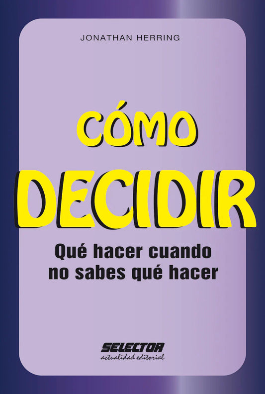 Cómo decidir - Editorial Selector