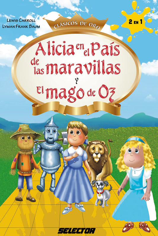 Alicia en el país de las maravavillas y El mago de Oz - Editorial Selector