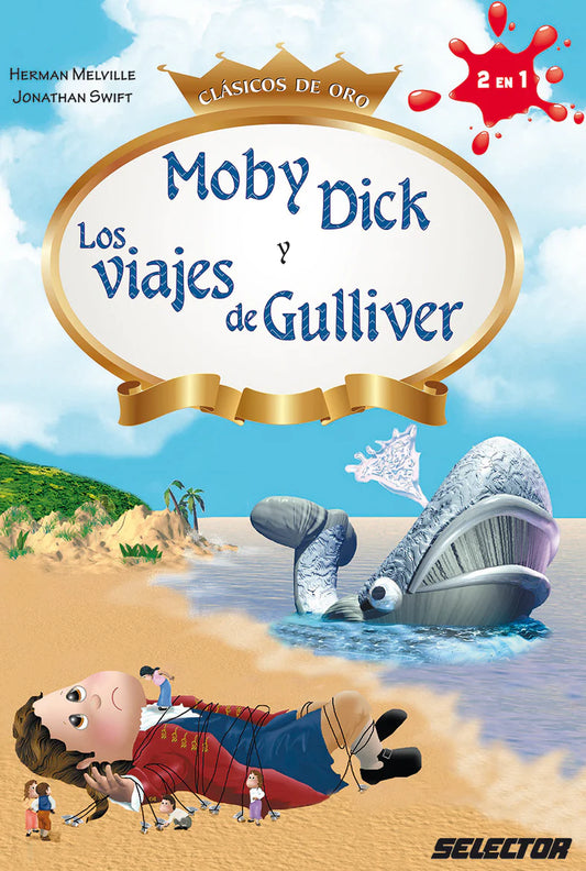 Moby Dick y Los viajes de Gulliver - Editorial Selector