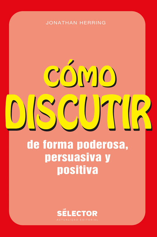 Cómo discutir - Editorial Selector