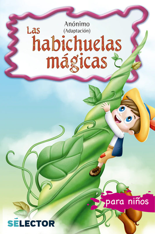 Las habichuelas mágicas - Editorial Selector
