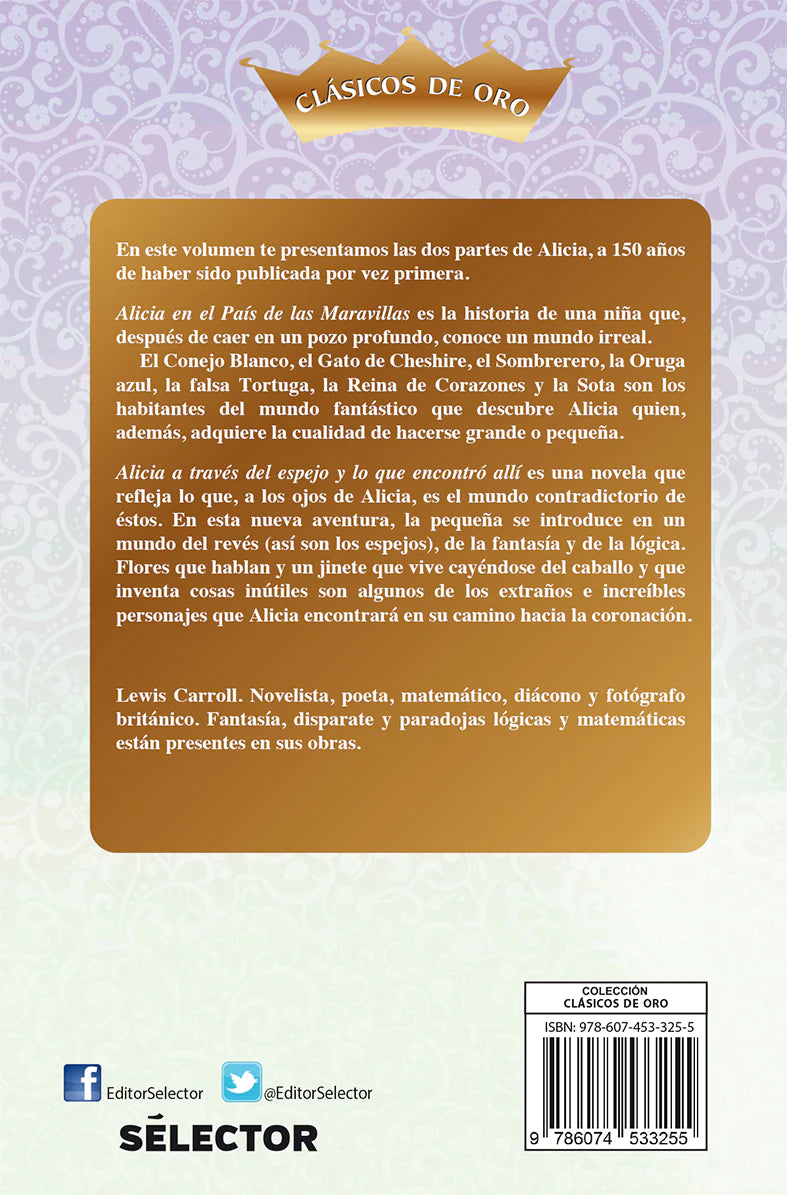 Alicia a través del espejo y Alicia en el país de las maravillas - Editorial Selector