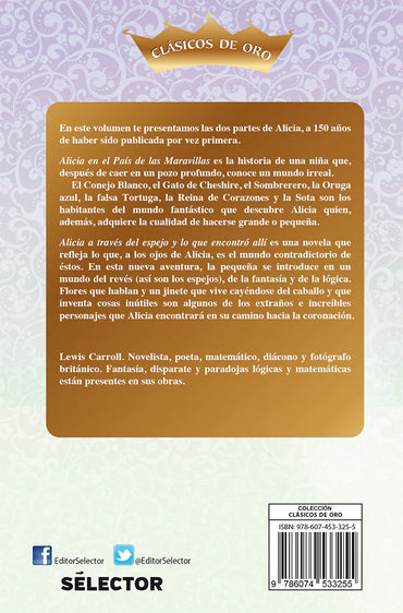 Alicia a través del espejo y Alicia en el país de las maravillas - Editorial Selector