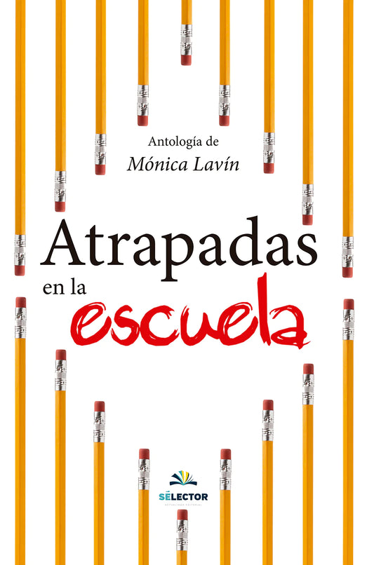 Atrapadas en la escuela - Editorial Selector