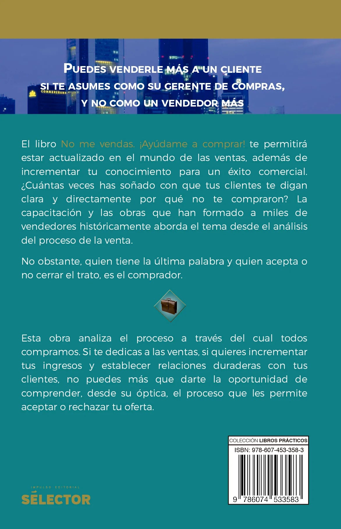 No me vendas. ¬°Ayúdame a comprar! - Editorial Selector