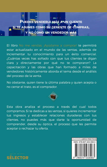 No me vendas. ¬°Ayúdame a comprar! - Editorial Selector