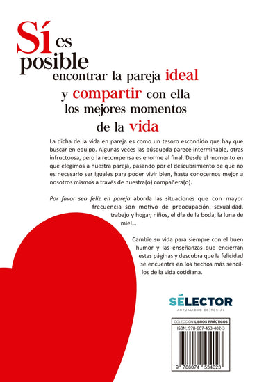 Por favor sea feliz en pareja - Editorial Selector