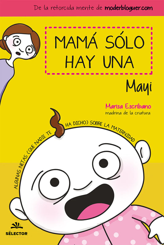 Mamá sólo hay una - Editorial Selector