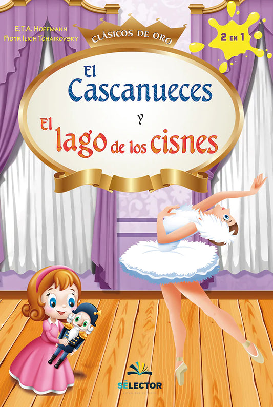 Lago de los cisnes, el y cascanueces, El - Editorial Selector