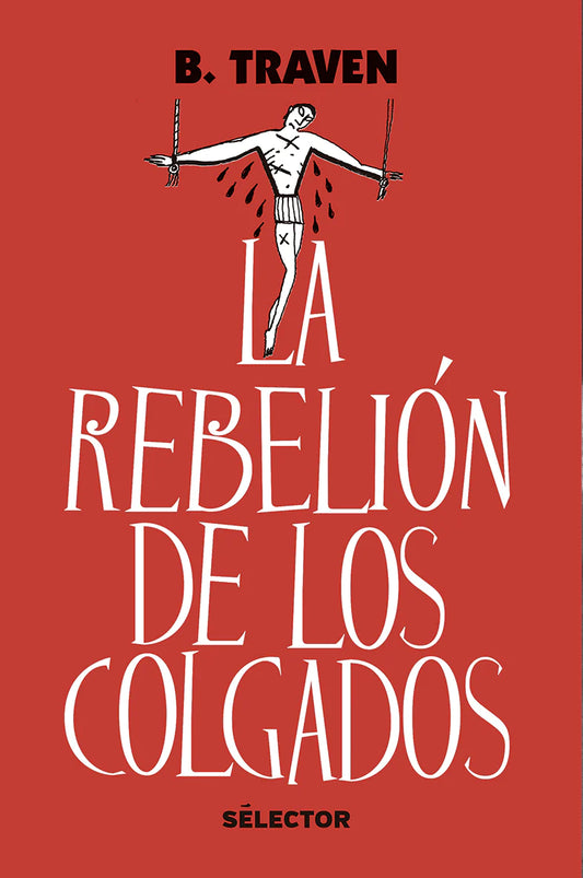 Rebelión de los colgados - Editorial Selector
