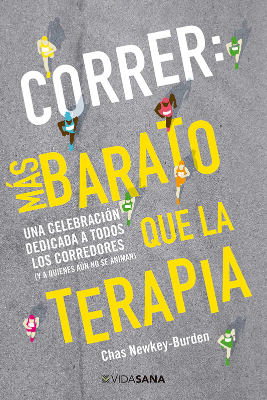 Correr: más barato que la terapia - Editorial Selector