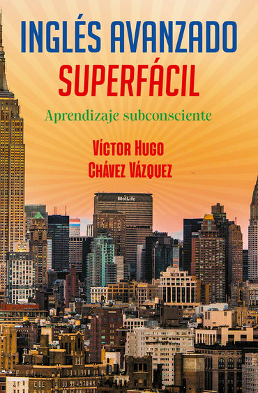 Inglés avanzado súper fácil - Editorial Selector