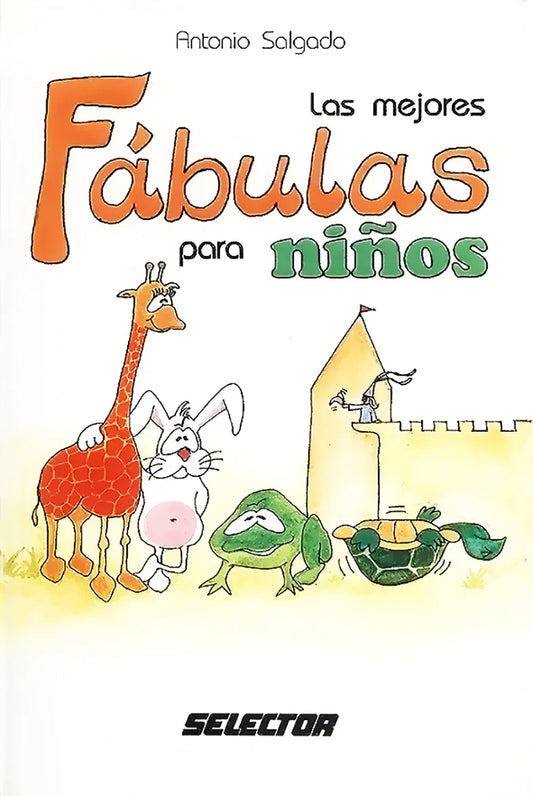 Mejores fabulas para niños, Las - Editorial Selector