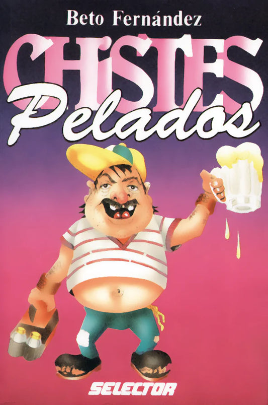 Chistes pelados - Editorial Selector