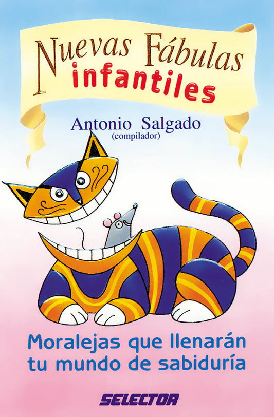 Nuevas fábulas infantiles - Editorial Selector