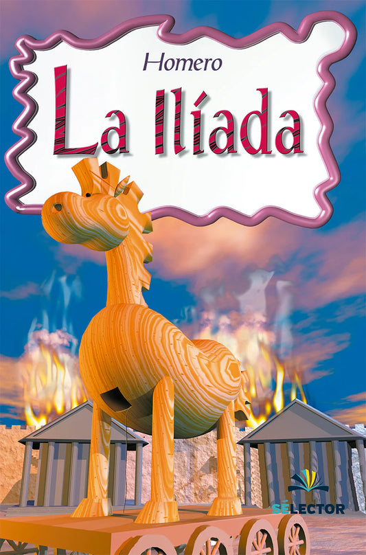 La Ilíada - Editorial Selector
