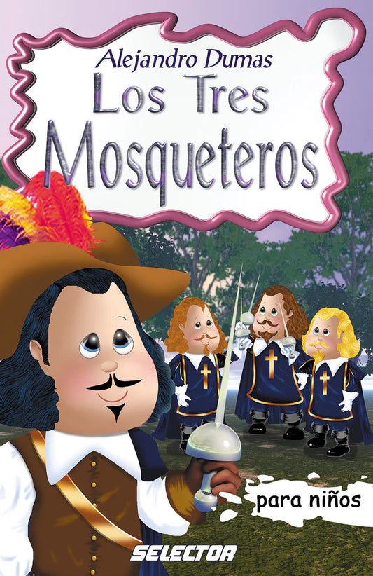 Los tres mosqueteros - Editorial Selector
