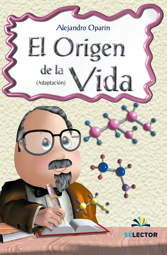 El origen de la vida - Editorial Selector