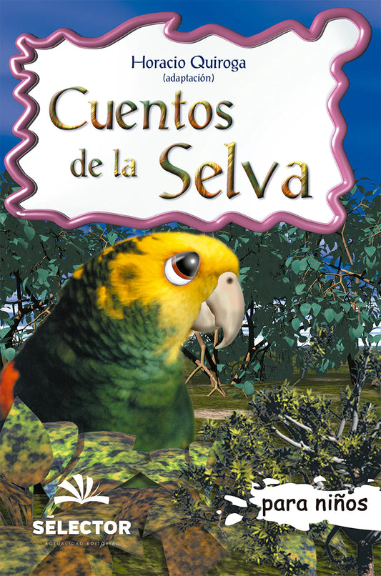 Cuentos de la selva - Editorial Selector