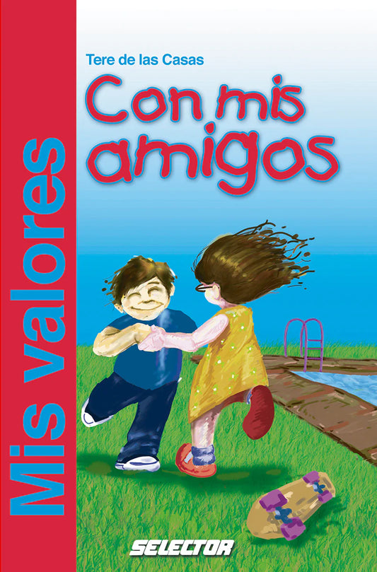 Valores con mis amigos, Mis - Editorial Selector
