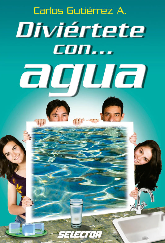 Diviertete con agua - Editorial Selector