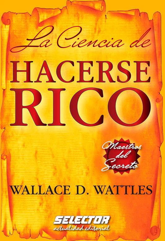 Ciencia de hacerse rico, La - Editorial Selector
