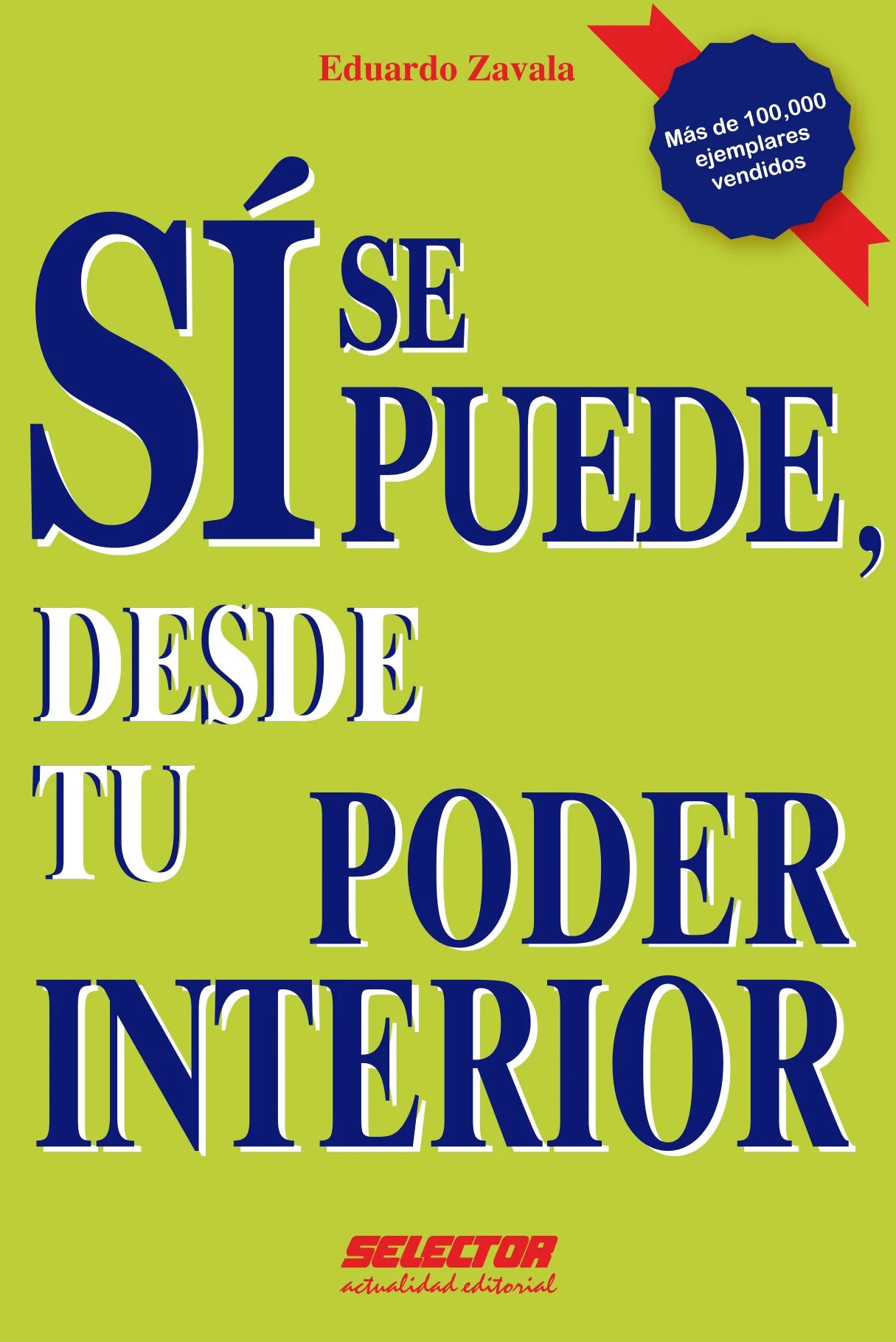 Sí se puede, desde tu poder interior - Editorial Selector