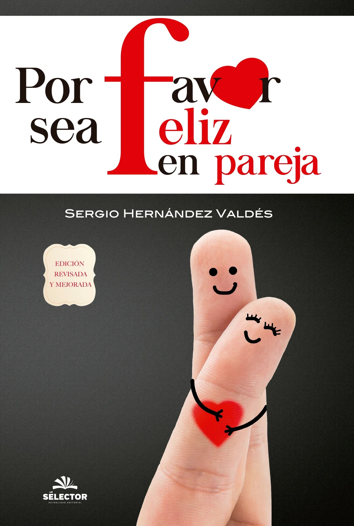 Por favor sea feliz en pareja - Editorial Selector