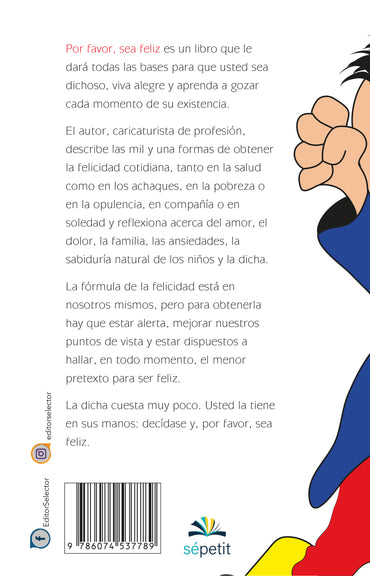 Por favor sea feliz. Sépetite