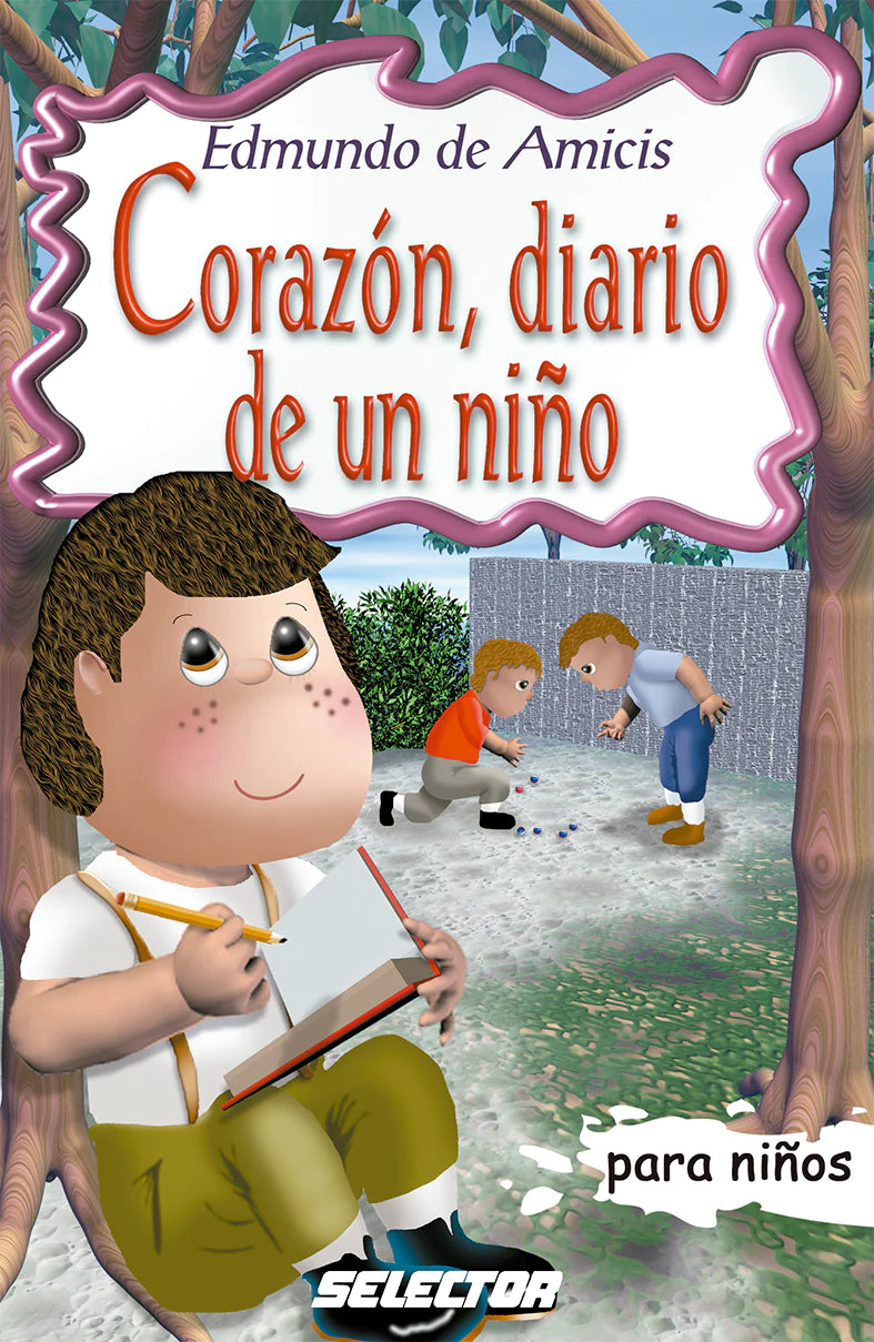 Corazón, diario de un niño - Editorial Selector