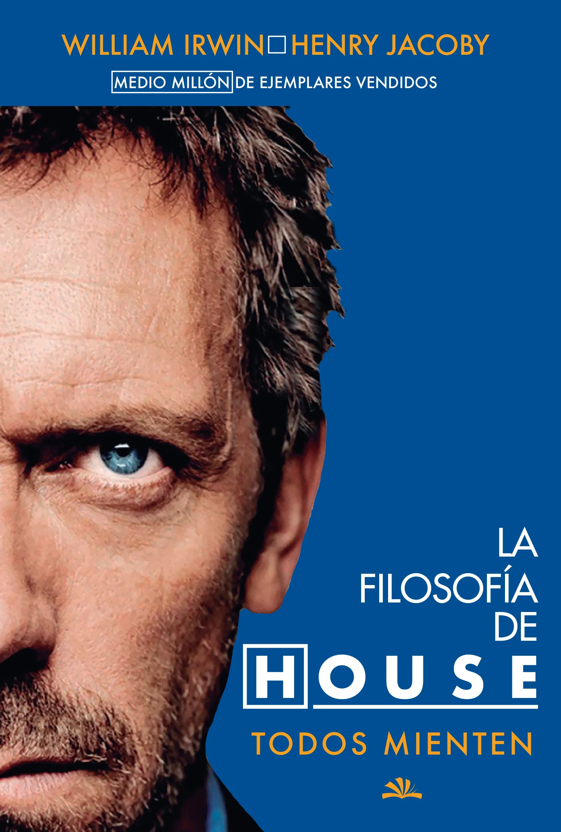 Filosofía de House, La - Editorial Selector